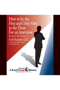 How to Be the First and Only One in the Door for an Interview