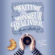 Waiting For Monsieur Bellivier: A dazzling mystery set in contemporary Paris