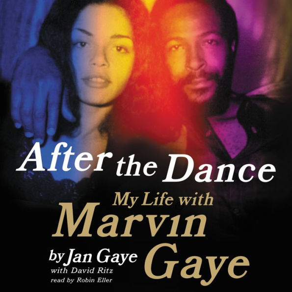 After the Dance: My Life with Marvin Gaye