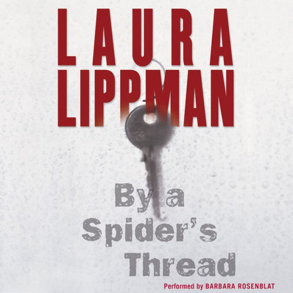 By a Spider's Thread: A Tess Monaghan Novel