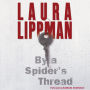 By a Spider's Thread: A Tess Monaghan Novel