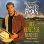 Her Renegade Rancher: A Montana Men Novel - A Romantic Suspense Novel