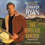 Her Renegade Rancher: A Montana Men Novel