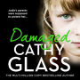 Damaged: The Heartbreaking True Story of a Forgotten Child