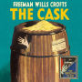 Cask, The (Detective Club Crime Classics)