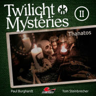 Twilight Mysteries, Die neuen Folgen, Folge 2: Thanatos