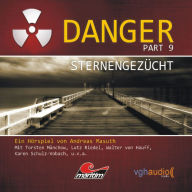 Danger, Part 9: SternengezÃ¼cht