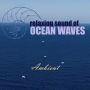 Relaxing Sound of Ocean Waves: Ambient Audio for Gentle Relaxation, Meditation, Deep Sleep, Yoga, Spa and Lounge