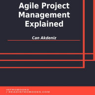 Agile Project Management Explained