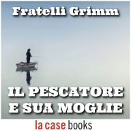 Il pescatore e sua moglie