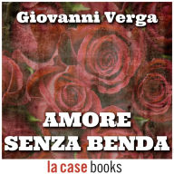 Amore senza benda