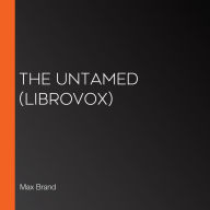 Untamed, The (Librovox)