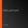 Triplanetary