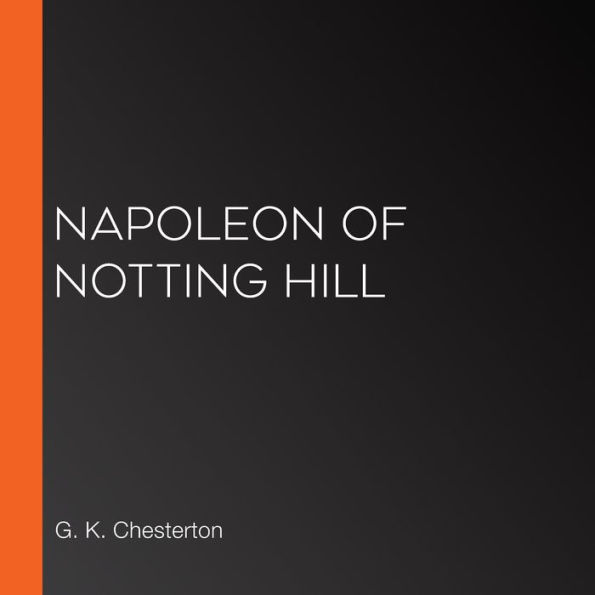 Napoleon of Notting Hill