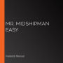 Mr. Midshipman Easy