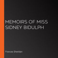 Memoirs of Miss Sidney Bidulph