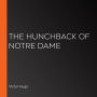 The Hunchback of Notre Dame