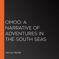 Omoo: A Narrative of Adventures in the South Seas