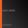 Quo Vadis