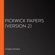 Pickwick Papers (Version 2)