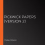 Pickwick Papers (Version 2)