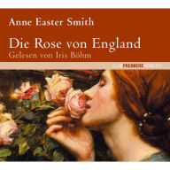 Die Rose von England (Abridged)