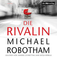 Die Rivalin: Psychothriller (Abridged)