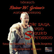 Die Saga von Sigurd Svensson, Band 1 