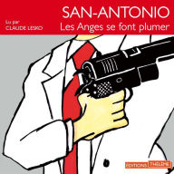 San-antonio: Les anges se font plumer