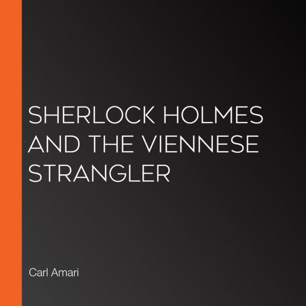 Sherlock Holmes and the Viennese Strangler