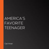 America's Favorite Teenager