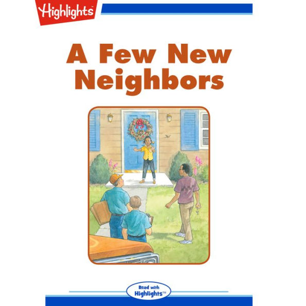 A Few New Neighbors: Read with Highlights