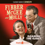 Fibber McGee and Molly: Cleaning The Closet