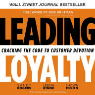 Leading Loyalty: Cracking the Code to Customer Devotion