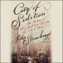 City of Sedition: The History of New York City during the Civil War