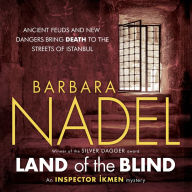 Land of the Blind: Inspiration for THE TURKISH DETECTIVE, BBC Two's sensational new TV series