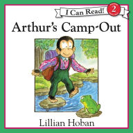 Arthur's Camp-Out: I Can Read! Level 2