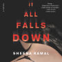 It All Falls Down: A Novel