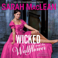 Wicked and the Wallflower: The Bareknuckle Bastards, Book 1