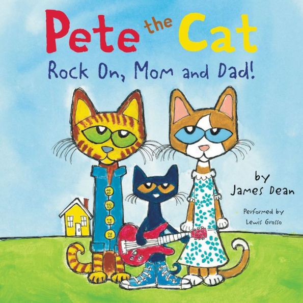 Rock On, Mom and Dad! (Pete the Cat Series)