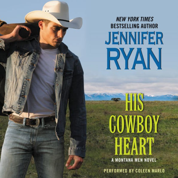 His Cowboy Heart: A Montana Men Novel - A Romantic Suspense Novel