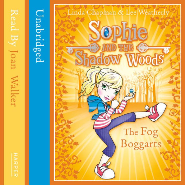 FOG BOGGARTS, THE (Sophie and the Shadow Woods, Book 4)