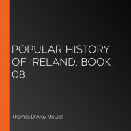 Popular History of Ireland, Book 08