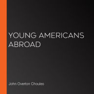 Young Americans Abroad