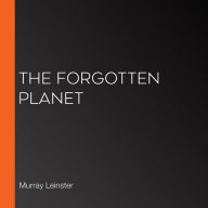 The Forgotten Planet