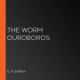 The Worm Ouroboros