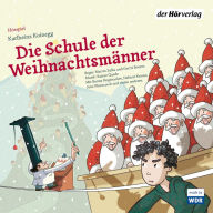 Die Schule der Weihnachtsmänner (Abridged)