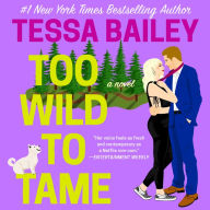 Too Wild to Tame (Romancing the Clarksons Series #2)
