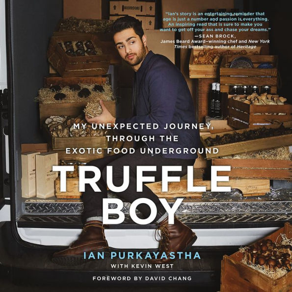 Truffle Boy: My Unexpected Journey Through the Exotic Food Underground