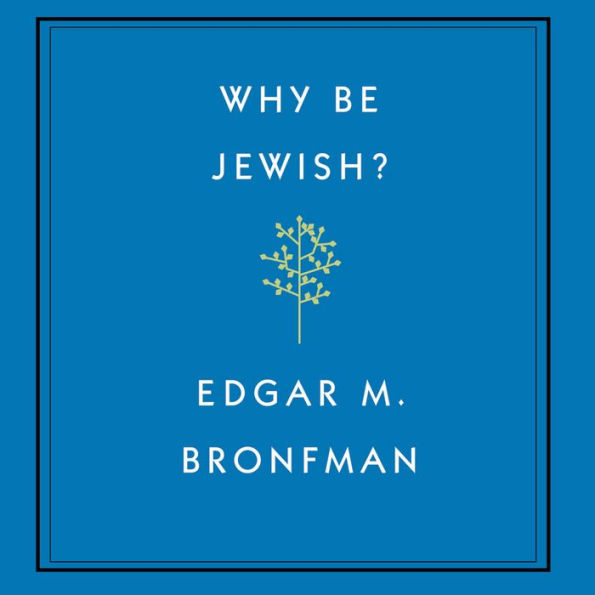 Why Be Jewish?: A Testament